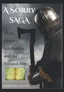 A Sorry Saga: Theft, Forgery, Scholarship