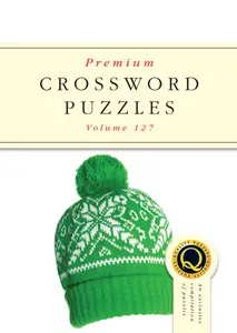 Premium Crossword Puzzles - Issue 127 2024