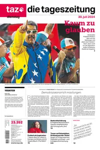taz die tageszeitung - 30 Juli 2024