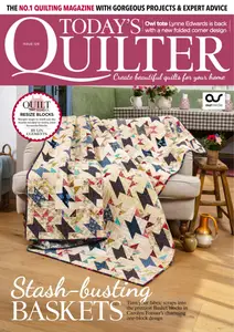 Today's Quilter - Issue 129 2025