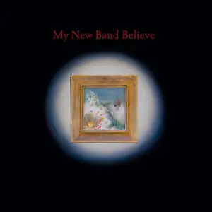 My New Band Believe - My New Band Believe (2026)