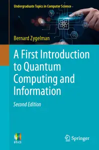 A First Introduction to Quantum Computing and Information (2nd Edition)