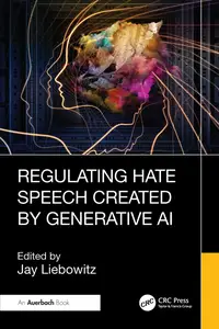 Regulating Hate Speech Created by Generative AI