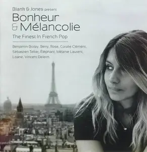 V.A. - Blank & Jones present Bonheur & Mélancolie: The Finest In French Pop (2013)