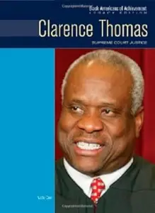 Clarence Thomas (Black Americans of Achievement)