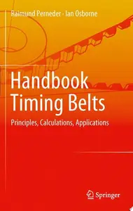 Handbook Timing Belts: Principles, Calculations, Applications (Repost)