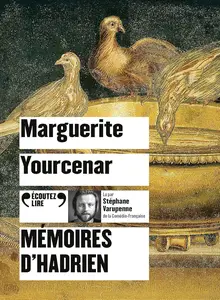 Marguerite Yourcenar, "Mémoires d'Hadrien"