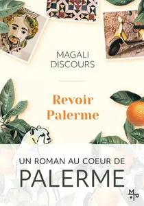Magali Discours, "Revoir Palerme"