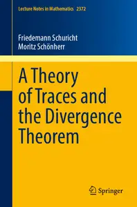A Theory of Traces and the Divergence Theorem (Lecture Notes in Mathematics)