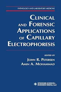 Clinical and Forensic Applications of Capillary Electrophoresis