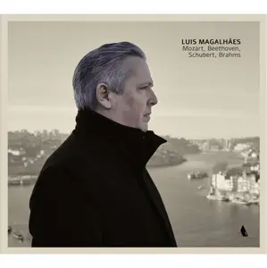 Luis Magalhaes - Mozart, Beethoven, Schubert & Brahms: Piano Works (2025)
