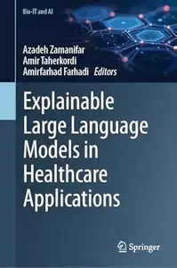 Explainable Large Language Models in Healthcare Applications
