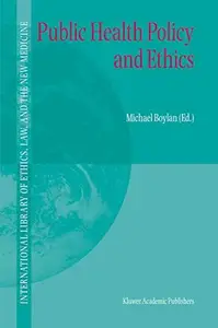 Public Health Policy and Ethics (Repost)