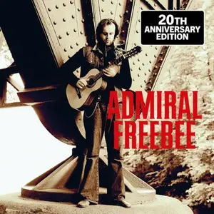 Admiral Freebee - Admiral Freebee (20th Anniversary Edition) (2024)