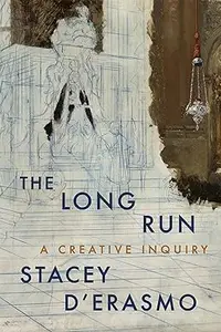 The Long Run: A Creative Inquiry