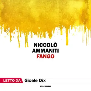 «Fango» by Niccolò Ammaniti, Alberto Asor Rosa