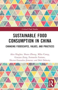 Sustainable Food Consumption in China (Critical Food Studies)
