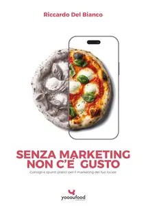 Food Marketing: Consigli e spunti pratici per il marketing del tuo locale