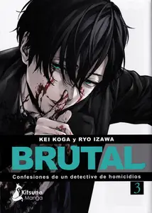 Brutal: Confesiones de un detective de homicidios 3 & 4