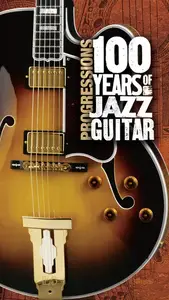 VA - Progressions: 100 Years Of Jazz Guitar (2005)