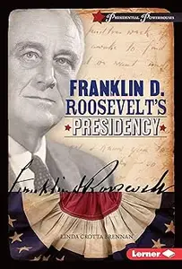 Franklin D. Roosevelt's Presidency