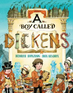 A Boy Called Dickens by John Hendrix