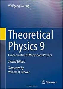 Theoretical Physics 9: Fundamentals of Many-body Physics, 2nd edition