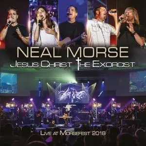 The Neal Morse Band - Jesus Christ the Exorcist (Live at Morsefest 2018) (2020) [Official Digital Download]