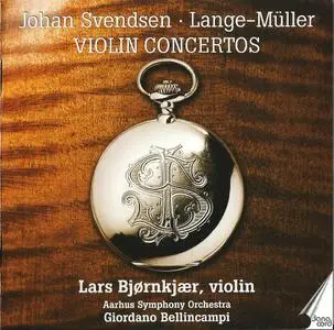 Lars Bjørnkjær - Johan Svendsen, Peter E.Lange-Müller: Violin Concertos (2007)