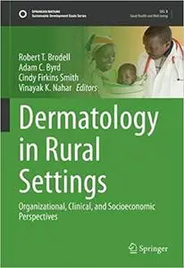 Dermatology in Rural Settings: Organizational, Clinical, and Socioeconomic Perspectives