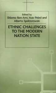Ethnic Challenges to the Modern Nation State by Shlomo Ben-Ami