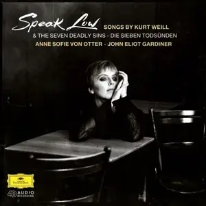 Anne Sofie von Otter, John Eliot Gardiner, NDR-Sinfonieorchester - Speak Low: Songs by Kurt Weill (1994)