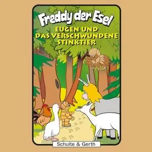 «Freddy der Esel - Band 44: Eugen und das verschwundene Stinktier» by Olaf Franke,Tim Thomas