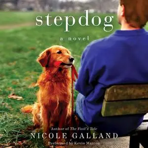 «Stepdog» by Nicole Galland