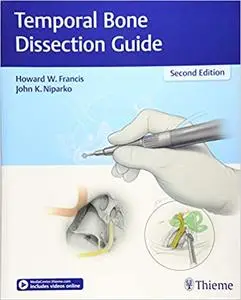 Temporal Bone Dissection Guide, 2nd Edition