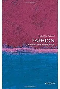 Fashion: A Very Short Introduction [Repost]