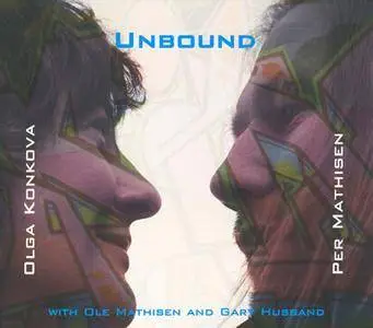 Olga Konkova & Per Mathisen - Unbound (2006)