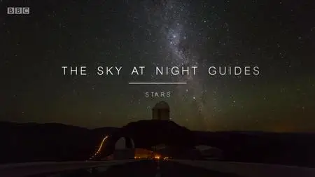 BBC - The Sky at Night: Guides: 3. Stars (2019)