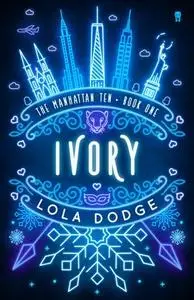 «Ivory» by Lola Dodge