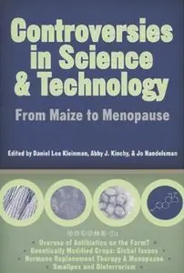 Controversies in Science and Technology: From Maize to Menopause (repost)