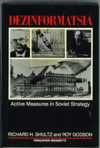 Dezinformatsia: Active Measures in Soviet Strategy