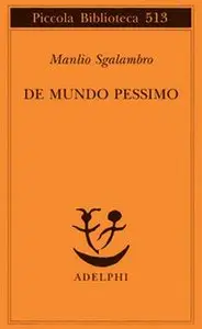 Manlio Sgalambro - De mundo pessimo