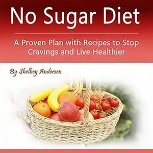 «No Sugar Diet» by Shelbey Andersen