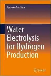 Water Electrolysis for Hydrogen Production