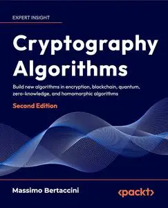 Cryptography Algorithms: Build new algorithms in encryption
