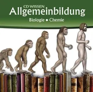 CD WISSEN - Allgemeinbildung: Biologie - Chemie (repost)
