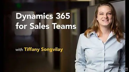 Lynda - Dynamics 365 for Sales Teams