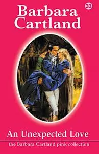 «An Unexpected Love» by Barbara Cartland