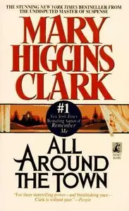 Clark, Mary Higgins - All Around the Town