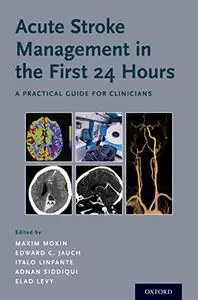 Acute Stroke Management in the First 24 Hours: A Practical Guide for Clinicians (Repost)